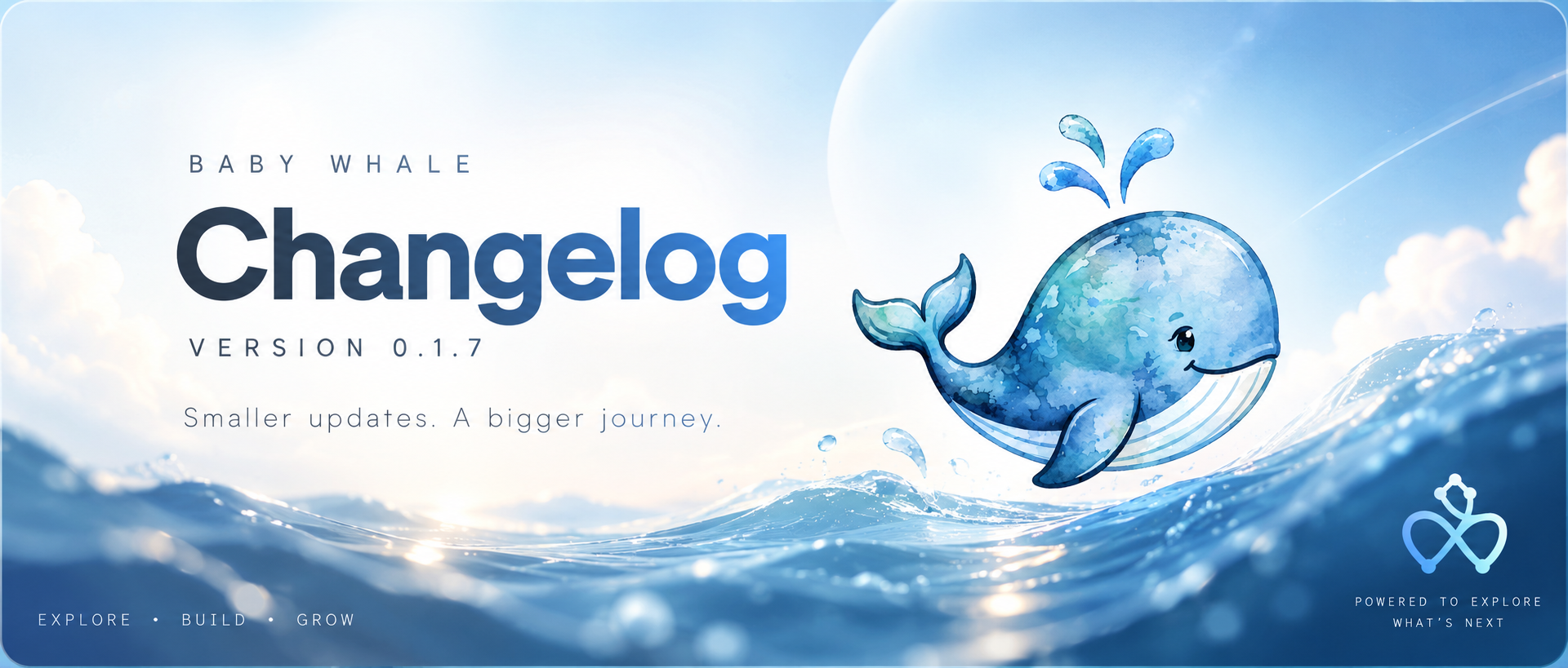Baby Whale v0.1.7 — Changelog banner